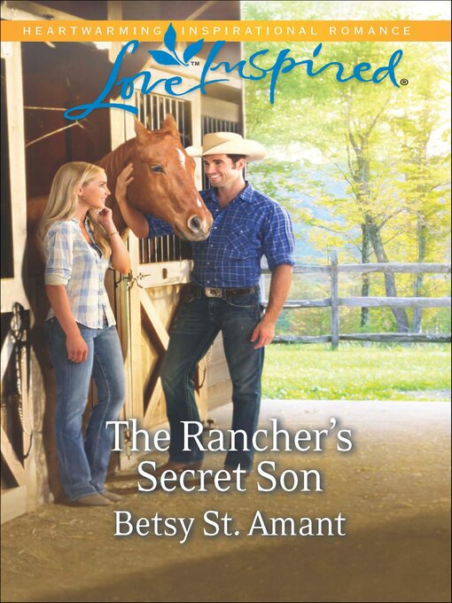 Title details for The Rancher's Secret Son by Betsy St. Amant - Available